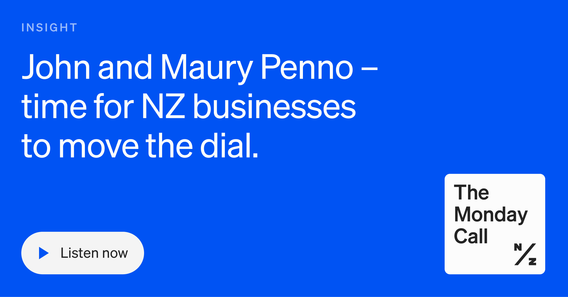 NZ Funds John and Maury Penno time for NZ businesses to move the dial.