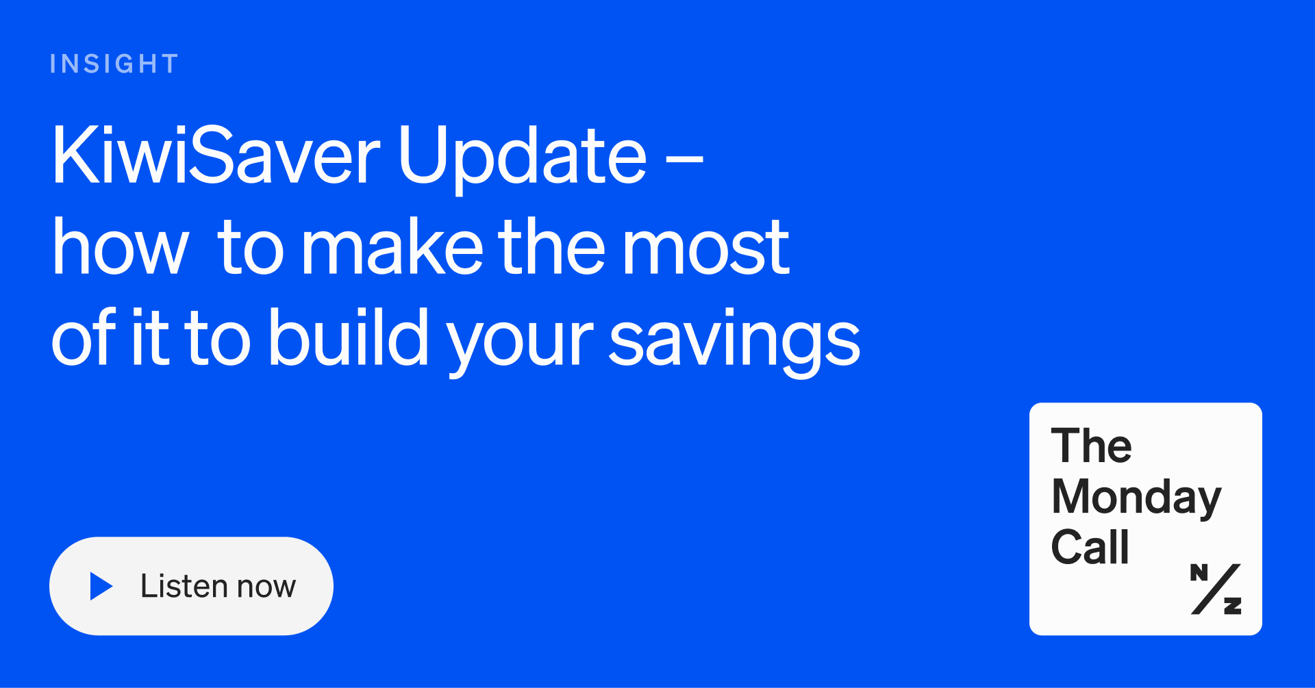 NZ Funds KiwiSaver Update how to make the most of it to build your